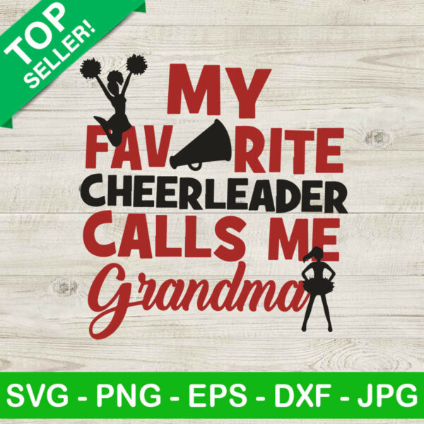 My Favorite Cheerleader Calls Me Grandma SVG
