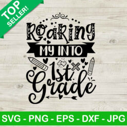 Roaring My Into 1st Grade SVG