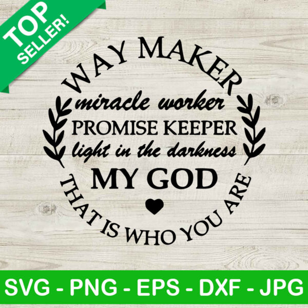 Way Maker Miracle Worker SVG