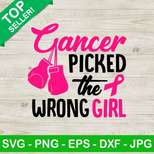 Cancer Picked The Wrong Girl SVG, Breast Cancer SVG, Breast Cancer Funny SVG