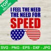 I Feel The Need For Speed Svg