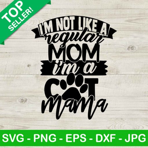 Im A Cat Mama SVG, Cat Mom SVG, Cats SVG