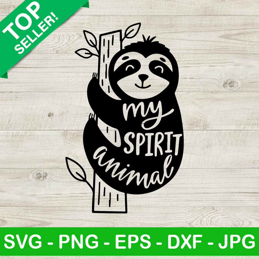 Sloth My Spirit Animal SVG, Sloth Funny SVG, Sloth Cute SVG