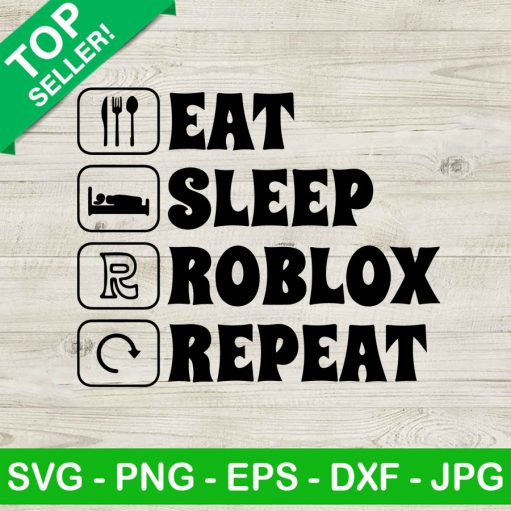 Eat Sleep Roblox Repeat SVG