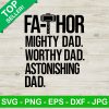 Fathor Mighty Dad Svg