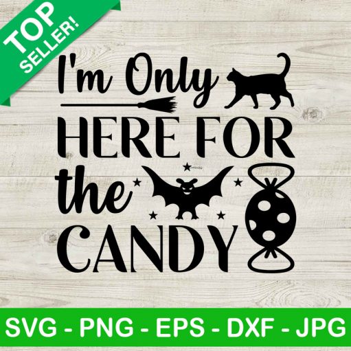 Im only here for the candy SVG, Halloween funny SVG, Black Cat halloween SVG