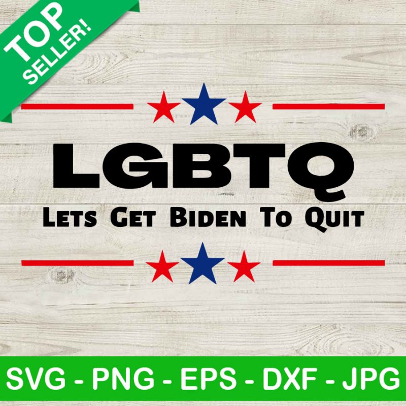 LGBTQ SVG, Lets get Biden to quit SVG, Anti biden SVG