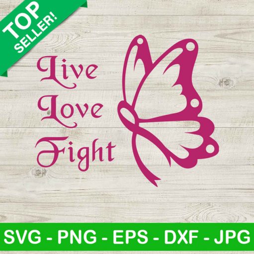 Live love fight breast cancer SVG