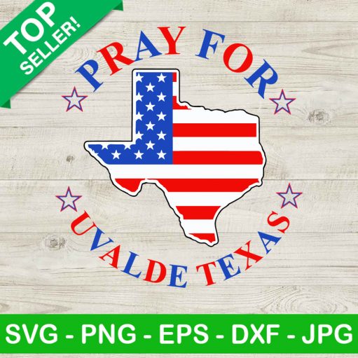 Pray For Uvalde Texas Svg