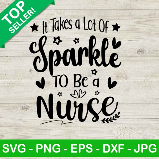 Sparkle To Be A Nurse Svg