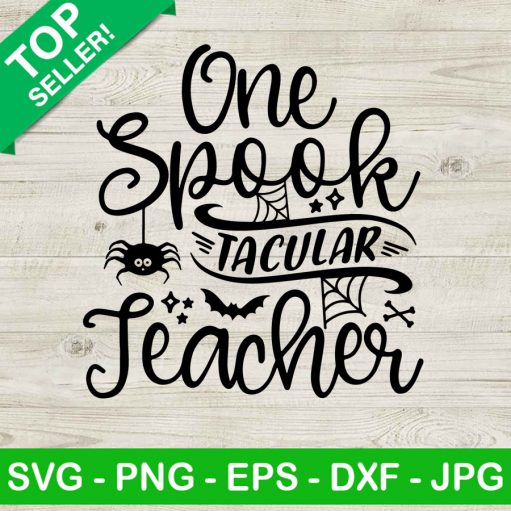 Spook Tacular Teacher SVG