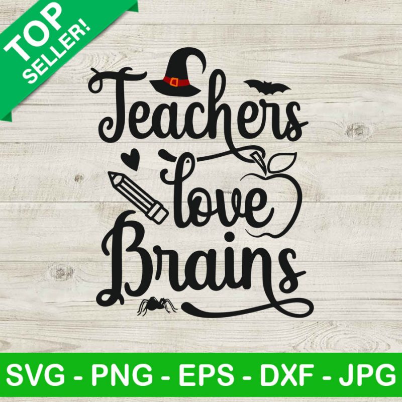 Teacher Love Brains SVG, Teacher Halloween SVG, Halloween SVG