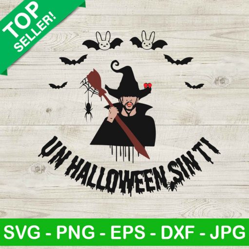 Un Halloween Sinti Bad Bunny Svg