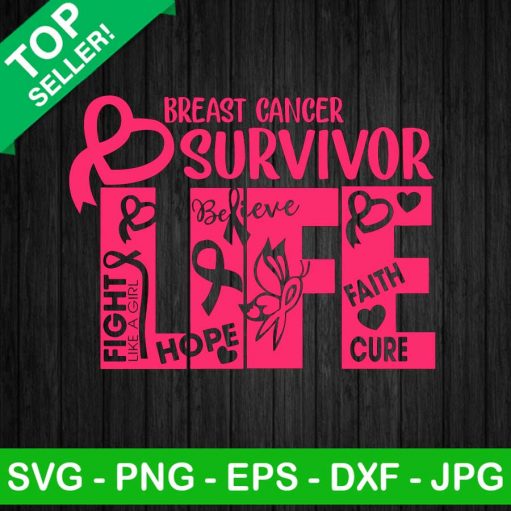 Breast Cancer Survivor Life Svg