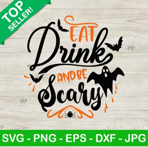 Eat Drink And Be Scary Svg