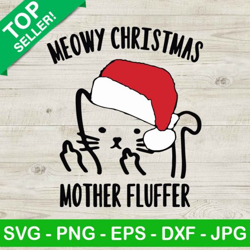 Meowy christmas mother fluffer SVG