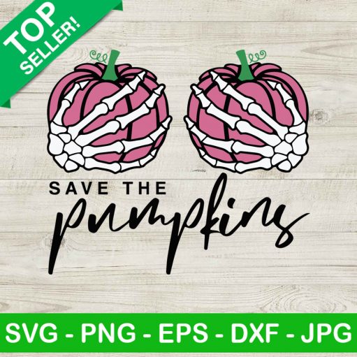 Save the pumpkins breast cancer boobs SVG, Skeleton Hand Boob Breast Cancer SVG, Boob Save The Pumpkins SVG