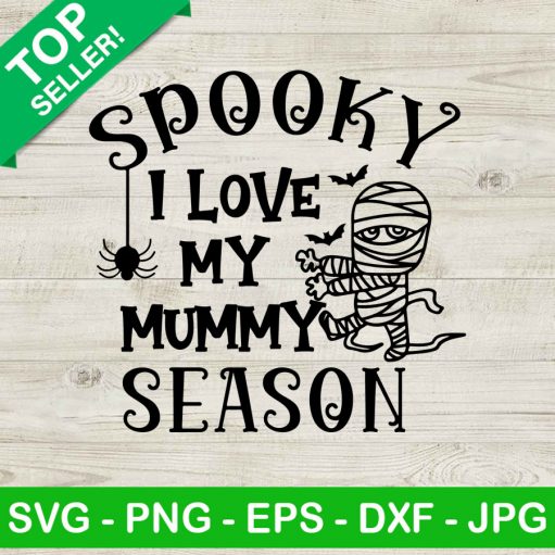Spooky i love my mummy season SVG
