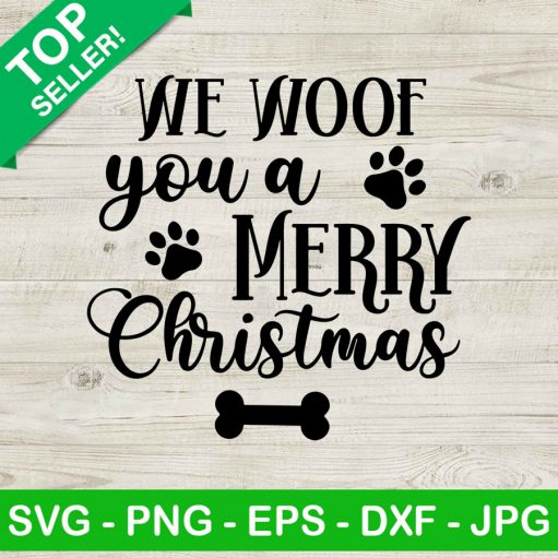 We woof you a merry christmas SVG