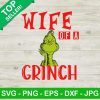 Wife of a Grinch SVG