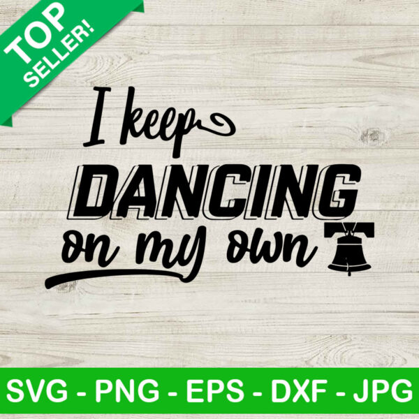 Philadelphia I Keep Dancing On My Own SVG