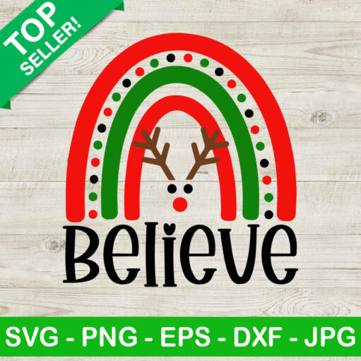 Believe reindeer christmas rainbow SVG