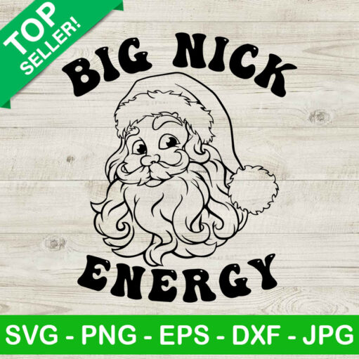 Big Nick Energy SVG