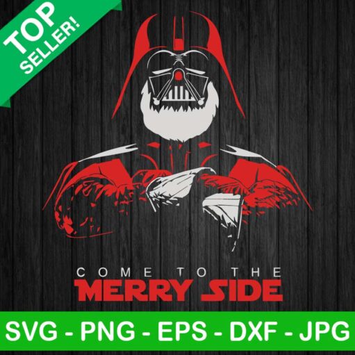 Come To The Merry Side Darth Vader Svg