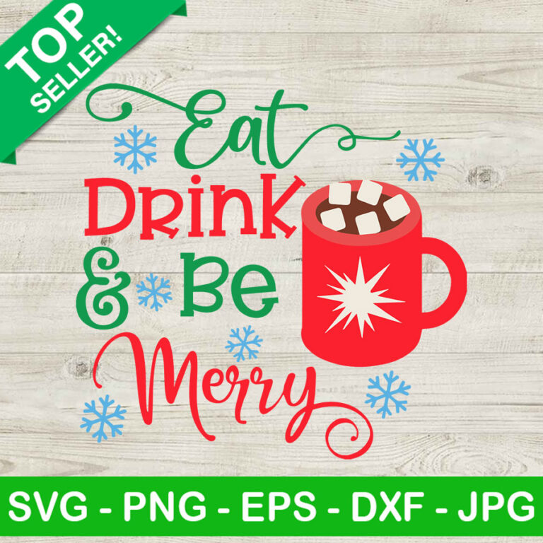 Eat drink and be merry SVG, Merry christmas SVG, Winter SVG