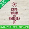 Keep calm and snuggle up SVG