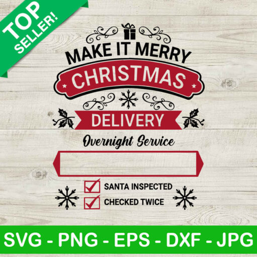 Make It Merry Christmas Delivery Svg