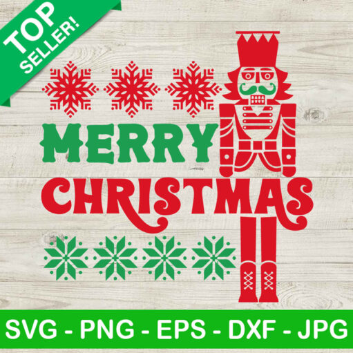 Nutcracker Merry Christmas Svg