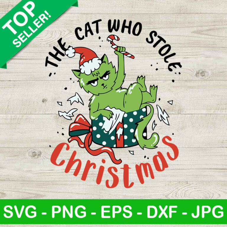 The Cat Who Stole Christmas SVG, Grinch Cat Christmas SVG, Funny Grinch SVG
