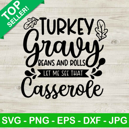 Turkey gravy beans and rolls let me see that Casserole SVG