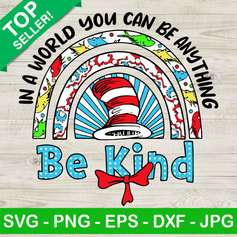 In a world you can be anything be kind dr seuss SVG, Dr seuss autism ...