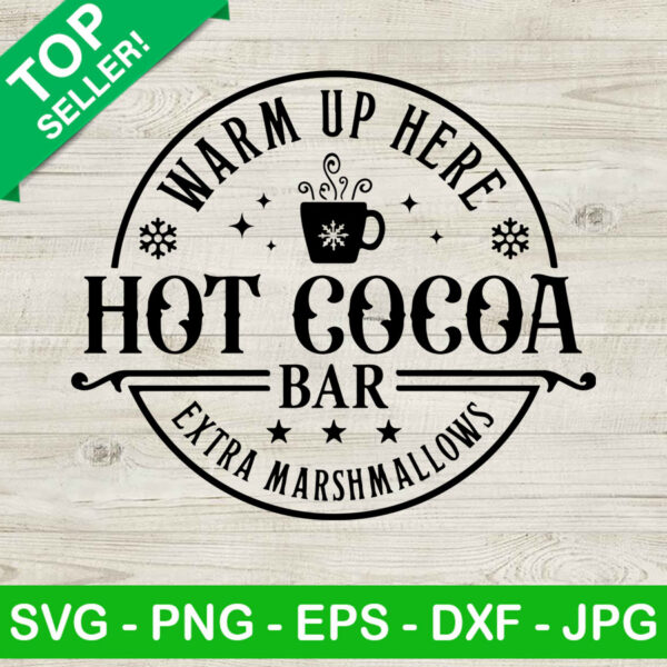 Warm up here hot cocoa bar SVG