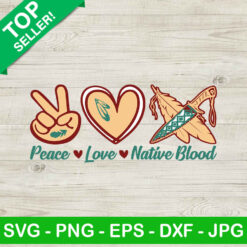 Peace love native blood SVG