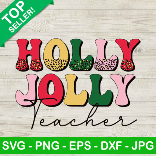 Holly Jolly Teacher Svg