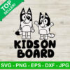 Kids on board Bluey SVG