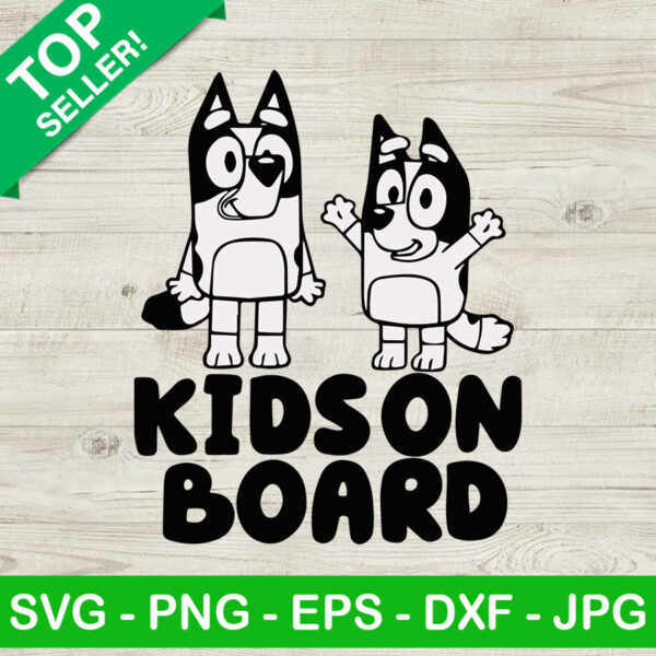 Kids on board Bluey SVG