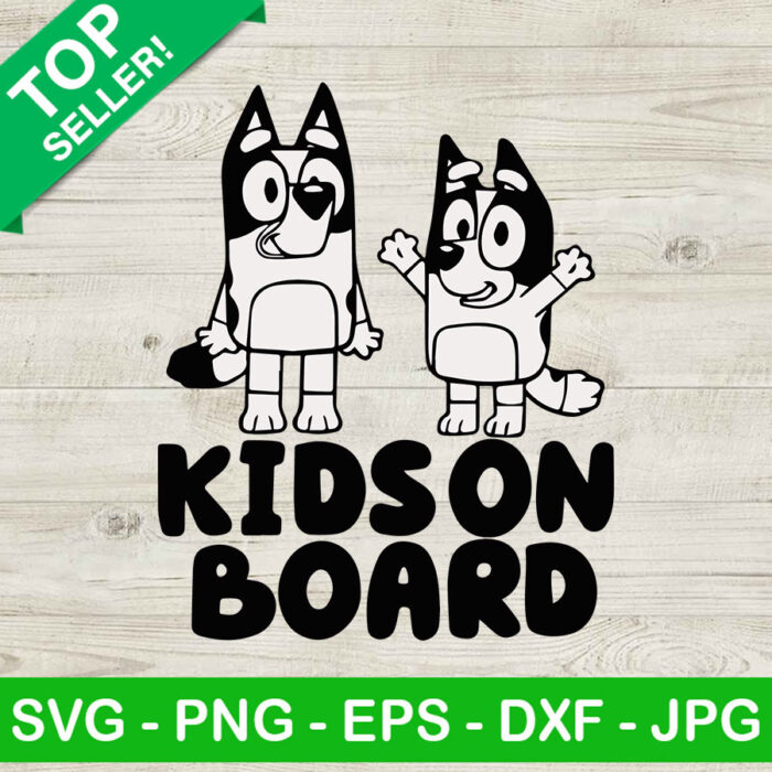 Kids on board Bluey SVG