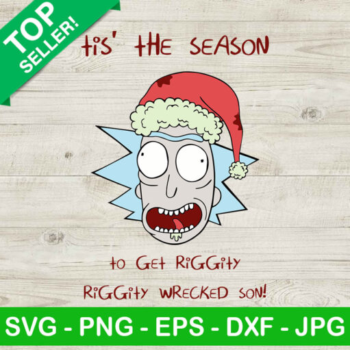 Tis The Season To Get Riggity Svg