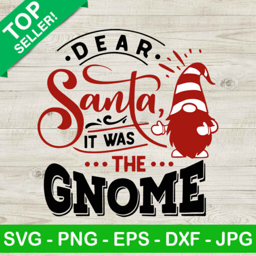 Dear santa it was the gnome SVG