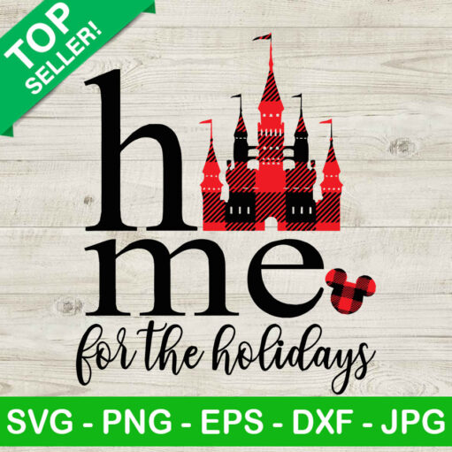 Disney Home For The Holidays Svg