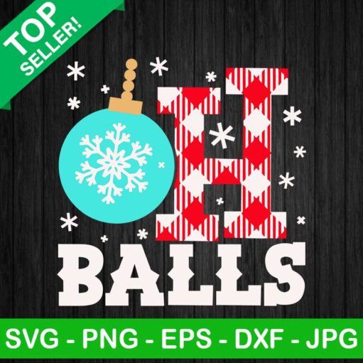 Oh Balls Christmas Ornaments Svg