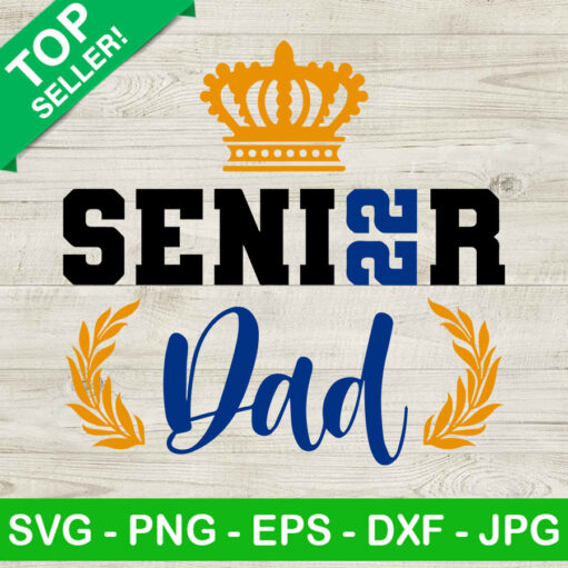 Senior 2022 Dad Svg