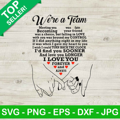 We'Re A Team Promise Hand In Hand Svg