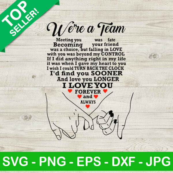 We're a team Promise Hand In Hand Svg