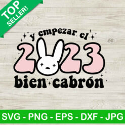 y empezar el 2023 bien cabron bad bunny SVG