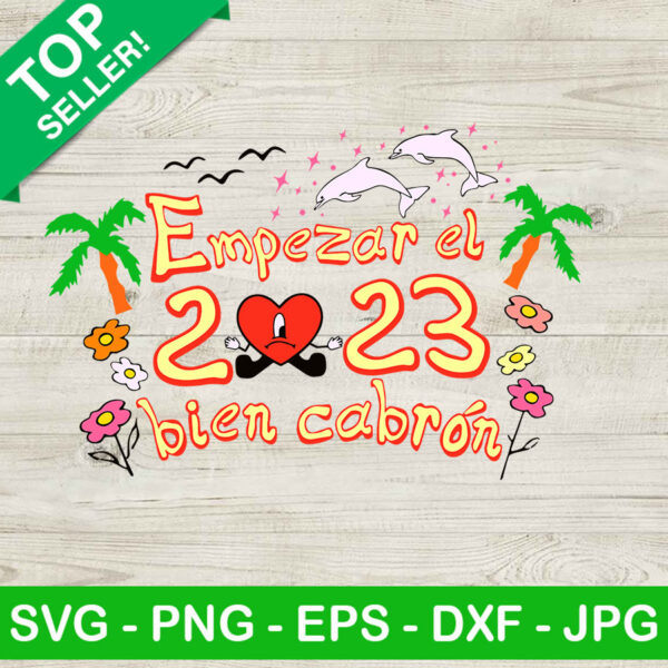 Empezar el 2023 bien cabron Bad bunny SVG